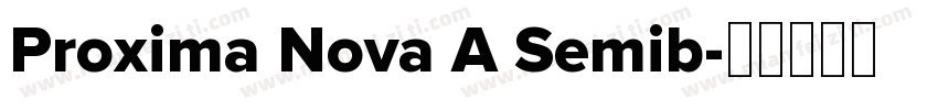 Proxima Nova A Semib字体转换